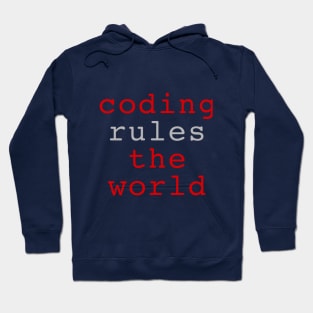 Coding rules the world Hoodie